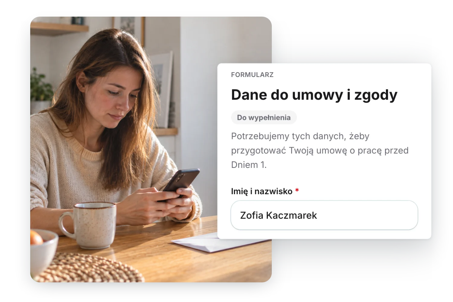 Kobieta przy kuchennym stole wypełnia coś z telefonu, obok karta z aplikacji: formularz „Dane do umowy i zgody" ze statusem „Do wypełnienia" i wpisanym imieniem i nazwiskiem